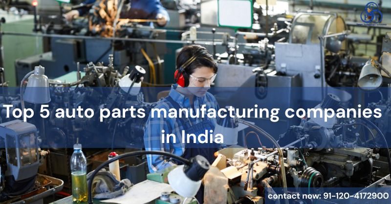 Top 5 auto parts manufacturing companies in India