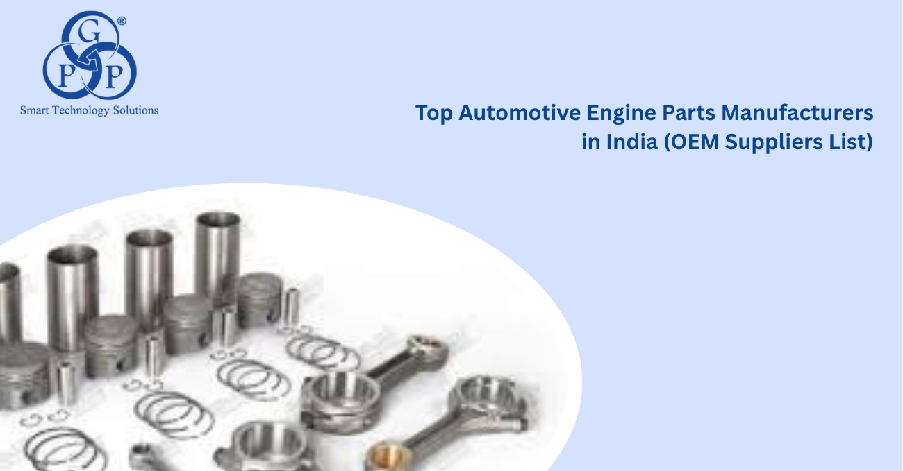 Top Automotive Engine Parts Manufacturers in India (OEM Suppliers List)